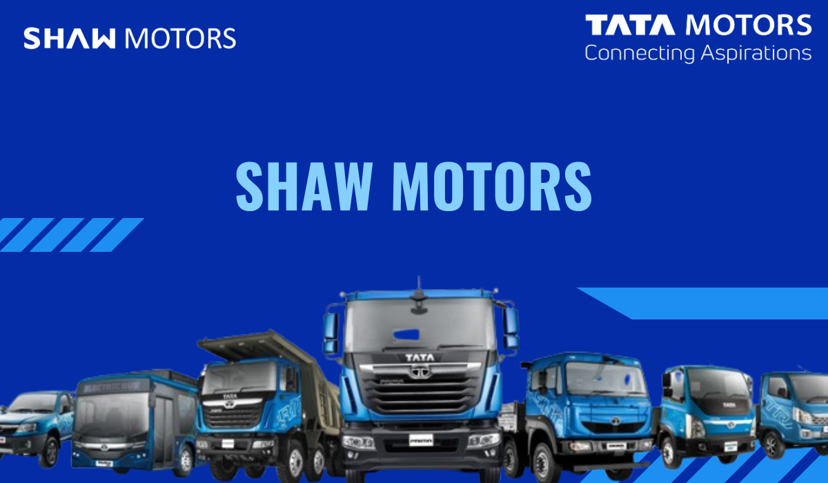 Maximize Your Business Potential with Tata Commercial Vehicles from Shaw Motors